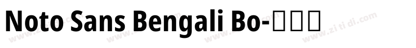 Noto Sans Bengali Bo字体转换 Noto Sans Bengali Bo字体转换